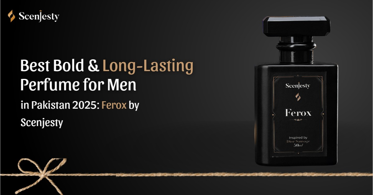Best Bold & Long-Lasting Perfume for Men in Pakistan 2025: Ferox by Scenjesty