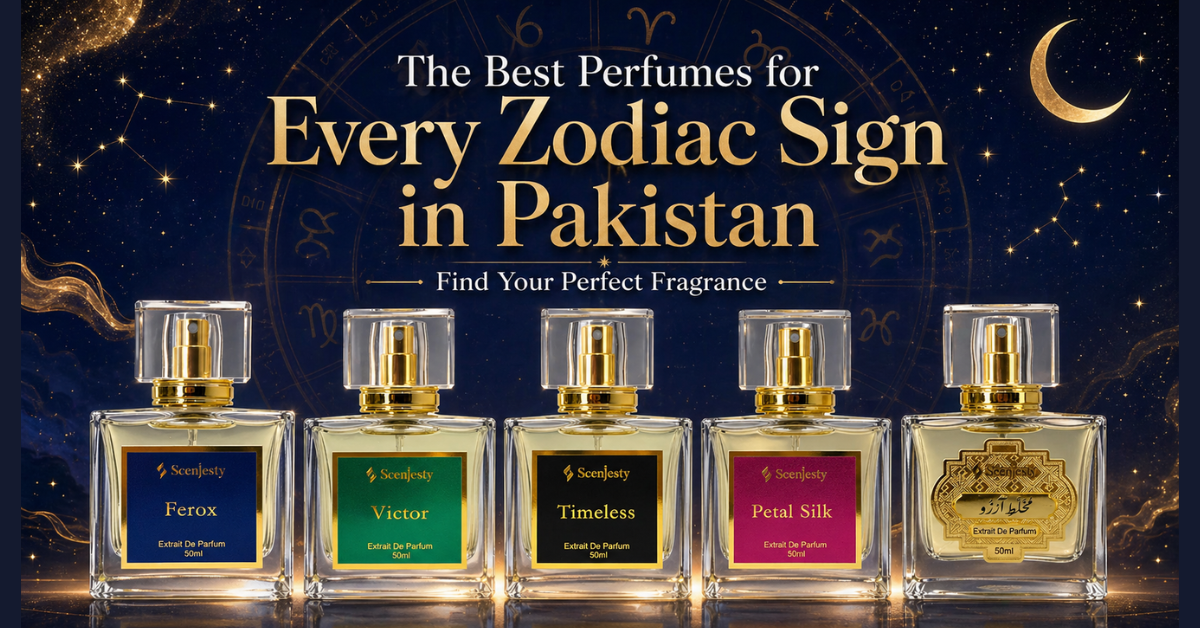 Best Perfumes for Every Zodiac Sign in Pakistan 2026