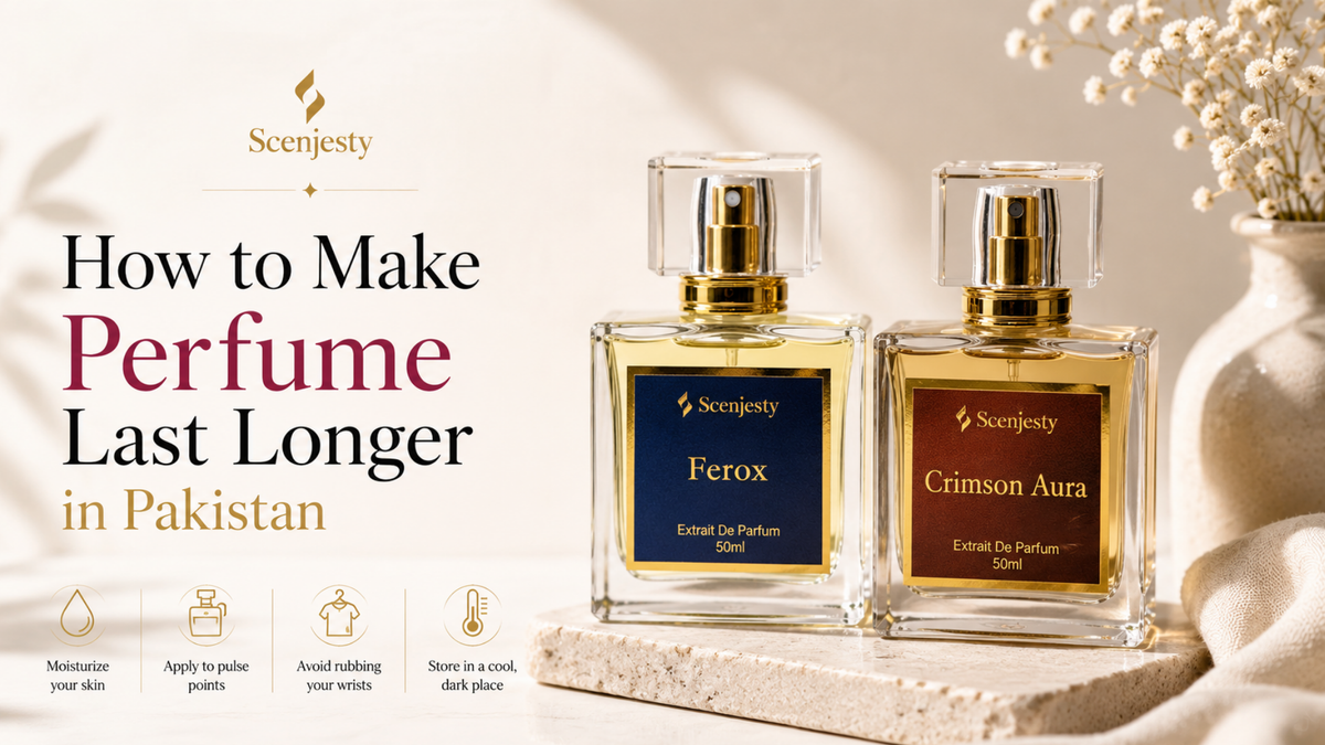 How to Make Perfume Last Longer in Pakistan