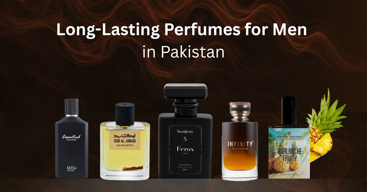 Top Long-Lasting Perfumes for Men in Pakistan: 2025 Edition