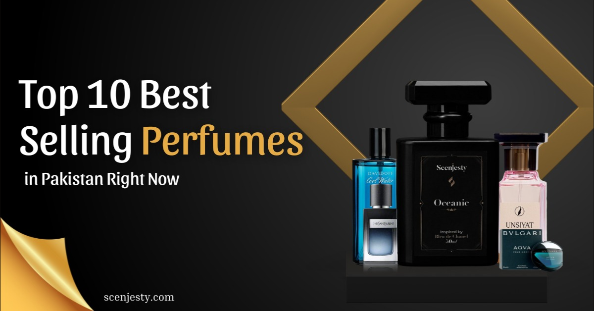 Top 10 Best Selling Perfumes in Pakistan Right Now